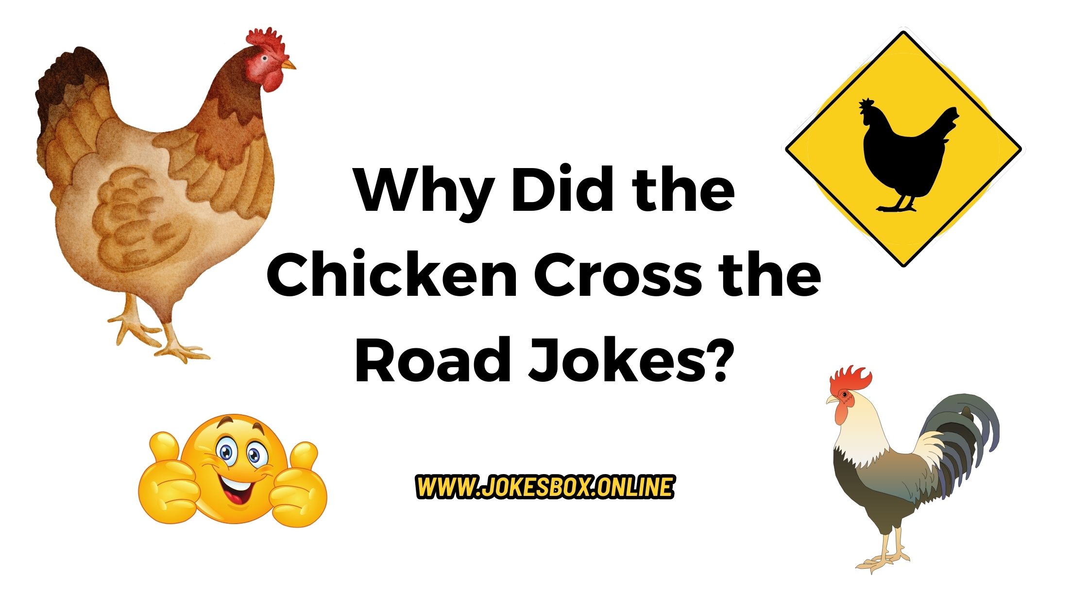 why did the chicken cross the road jokes